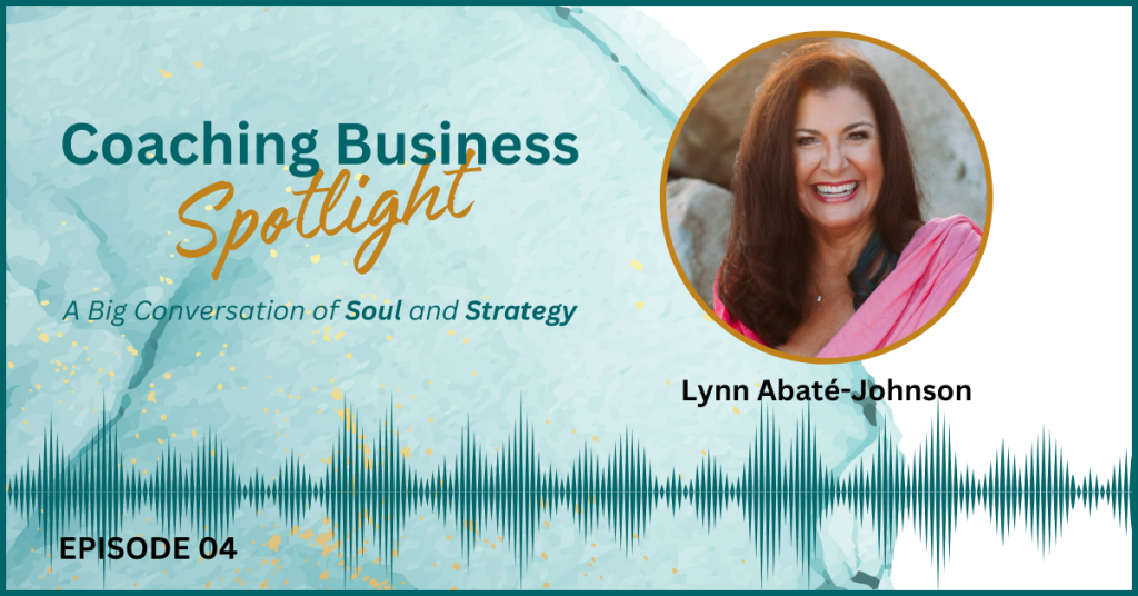 Lynn Abaté-Johnson – Unlocking the Heart of Business