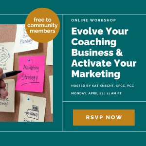 Evolve Your Coaching Business & Activate Your Marketing