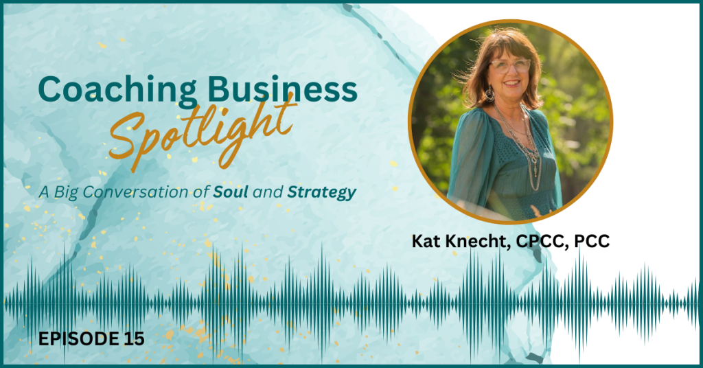 Kat Knecht - Soulful Strategies in Marketing for Coaches