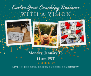 Evolve Your Coaching Business with a Vision