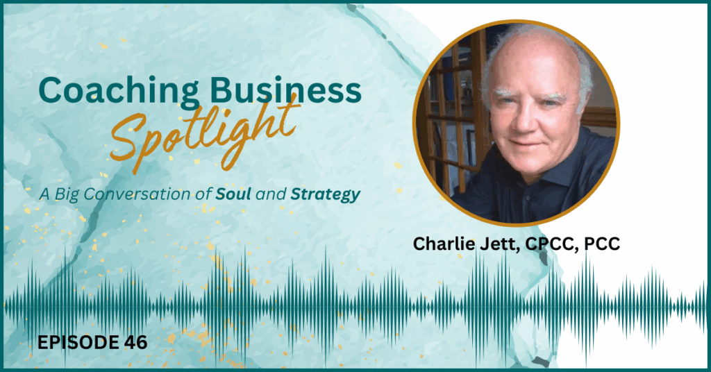 Charlie Jett - Why Coaching Credentials Don’t Equal Clients