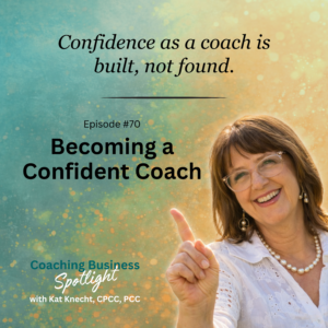 Kat Knecht - Encore: Becoming a Confident Coach