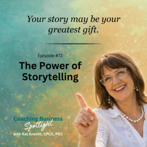 Kat Knecht – Encore: The Power of Storytelling